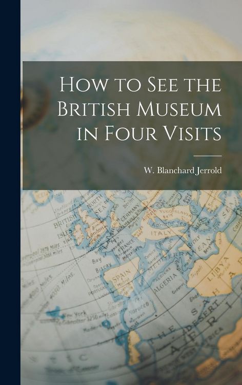Produktbild: How to See the British Museum in Four Visits