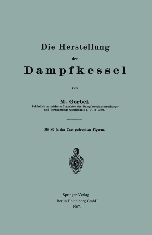 Produktbild: Die Herstellung der Dampfkessel