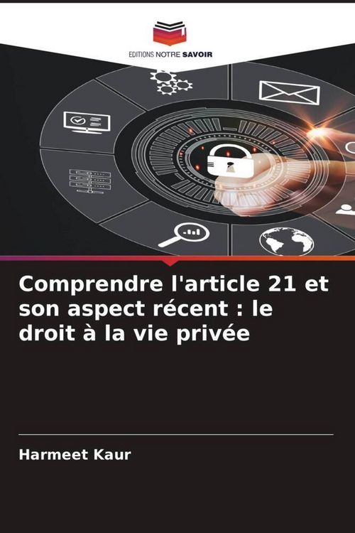 Produktbild: Comprendre l'article 21 et son aspect r&eacute;cent : le droit &agrave; la vie priv&eacute;e