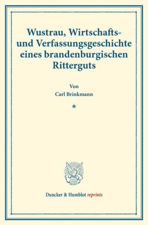Produktbild: Wustrau, Wirtschafts- und Verfassungsgeschichte eines brandenburgischen Ritterguts.