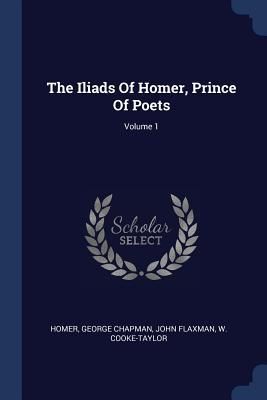 Produktbild: The Iliads Of Homer, Prince Of Poets; Volume 1