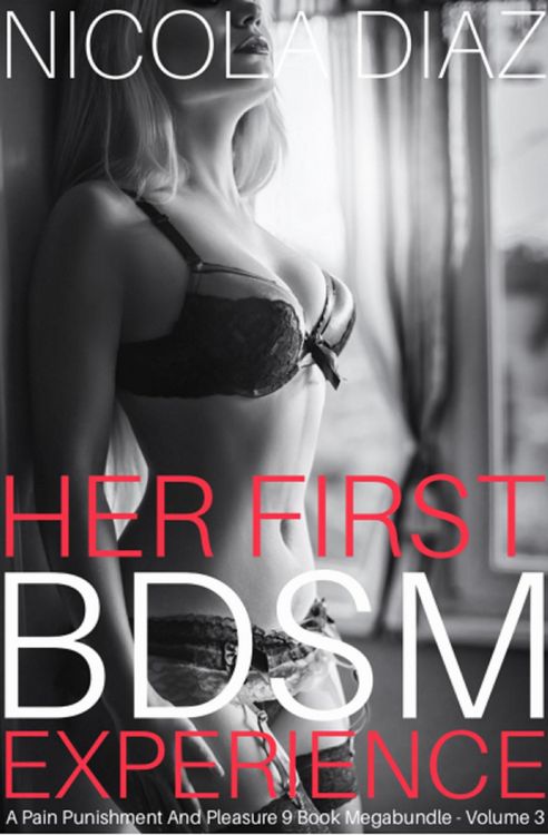 Produktbild: Her First BDSM Experience - A Pain, Punishment And Pleasure 9 Book Megabundle - Volume 3