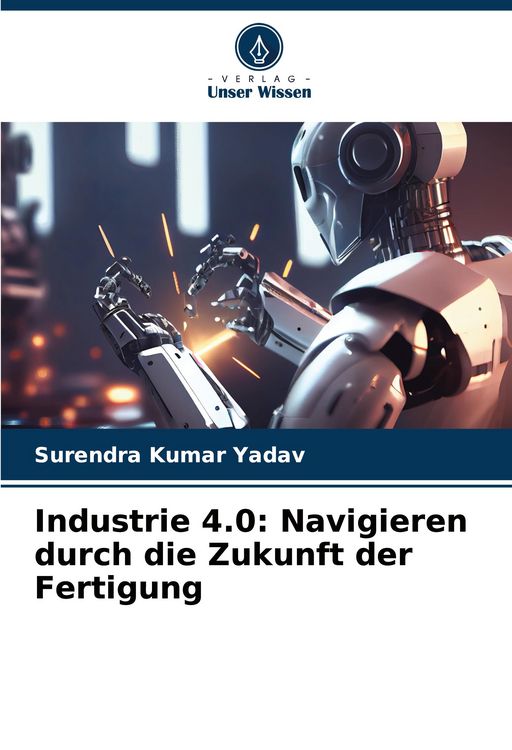 Produktbild: Industrie 4.0: Navigieren durch die Zukunft der Fertigung