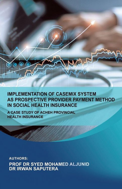 Produktbild: Implementation of Casemix System as Prospective Provider Payment Method in Social Health Insurance