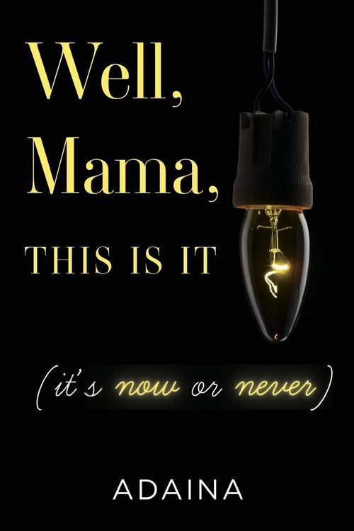 Produktbild: Well, Mama, This is It (it's now or never)