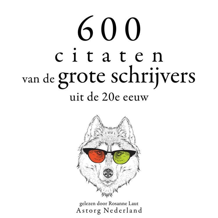 Produktbild: 600 citaten van de grote schrijvers van de 20e eeuw
