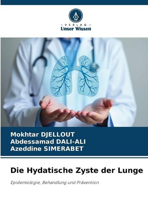 Produktbild: Die Hydatische Zyste der Lunge