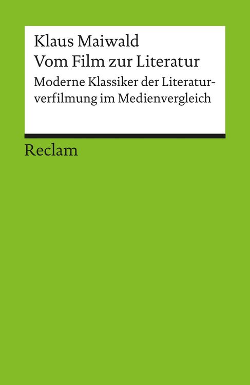 Produktbild: Vom Film zur Literatur. Moderne Klassiker der Literaturverfilmung im Medienvergleich
