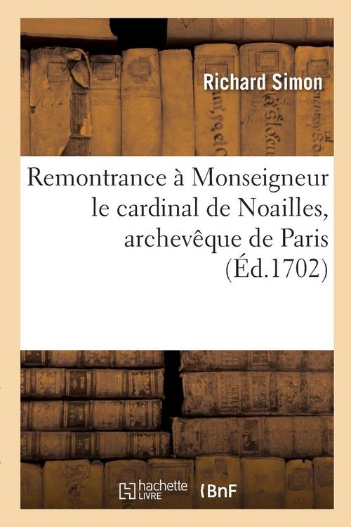 Produktbild: Remontrance &agrave; Monseigneur le cardinal de Noailles, archev&ecirc;que de Paris