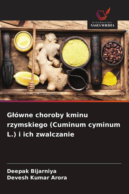 Produktbild: G&iquest;&oacute;wne choroby kminu rzymskiego (Cuminum cyminum L.) i ich zwalczanie