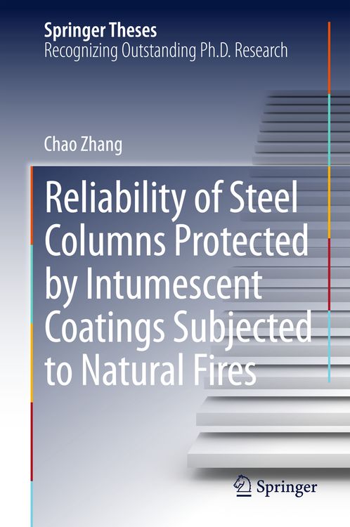 Produktbild: Reliability of Steel Columns Protected by Intumescent Coatings Subjected to Natural Fires