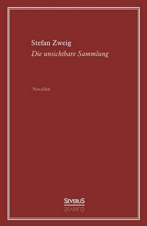 Produktbild: Zweig, S: Die unsichtbare Sammlung. Novellen