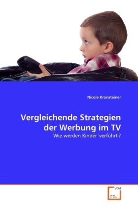 Produktbild: Kronsteiner, N: Vergleichende Strategien der Werbung im TV