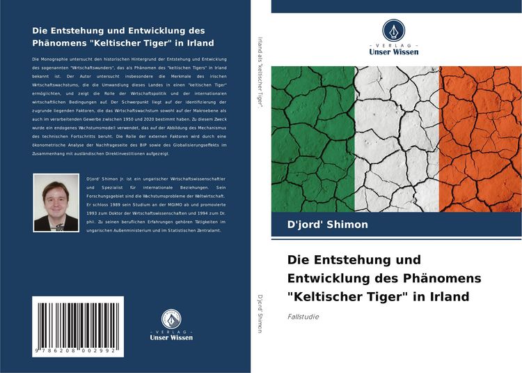 Produktbild: Die Entstehung und Entwicklung des Ph&auml;nomens "Keltischer Tiger" in Irland