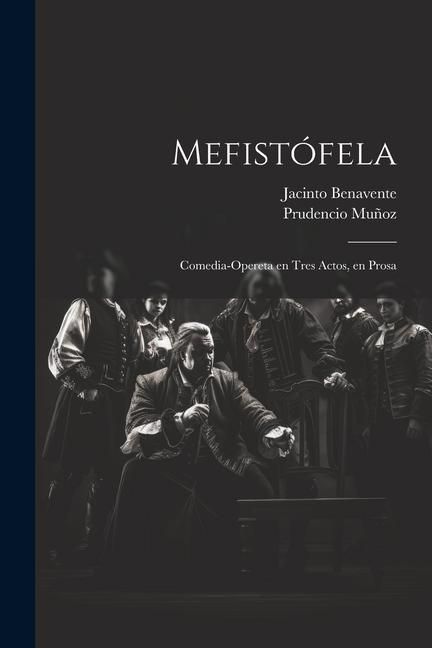 Produktbild: Mefist&oacute;fela: Comedia-opereta en tres actos, en prosa