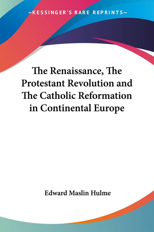 Produktbild: Hulme, E: Renaissance, The Protestant Revolution and The Cat