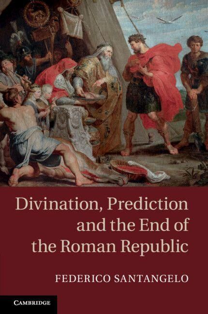 Produktbild: Divination, Prediction and the End of the Roman Republic