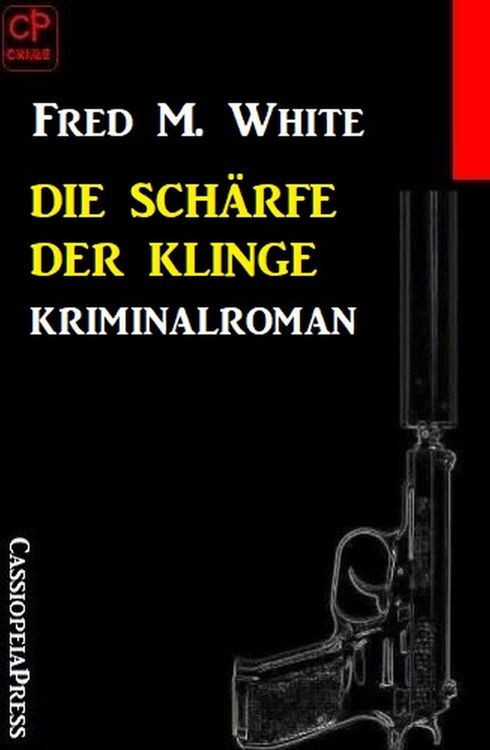 Produktbild: Die Sch&auml;rfe der Klinge: Kriminalroman