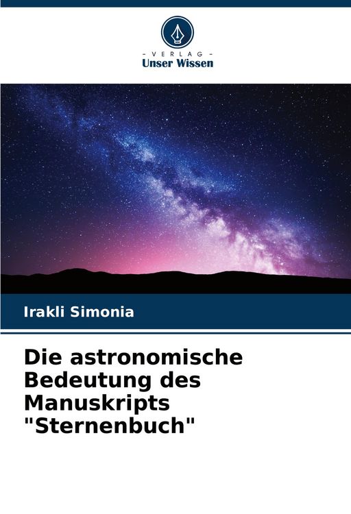 Produktbild: Die astronomische Bedeutung des Manuskripts "Sternenbuch"