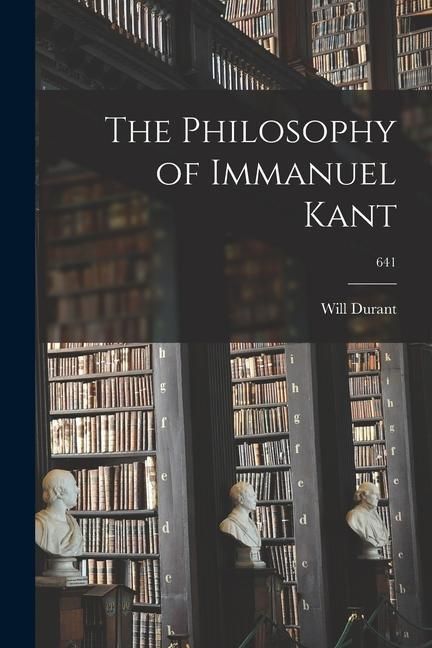 Produktbild: The Philosophy of Immanuel Kant; 641