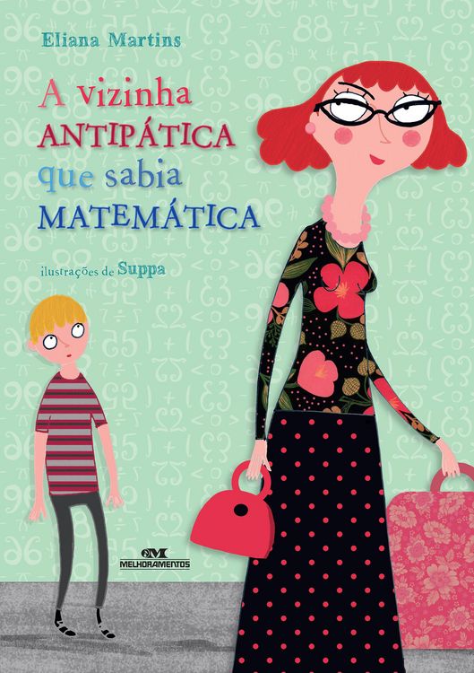 Produktbild: A vizinha antip&aacute;tica que sabia matem&aacute;tica
