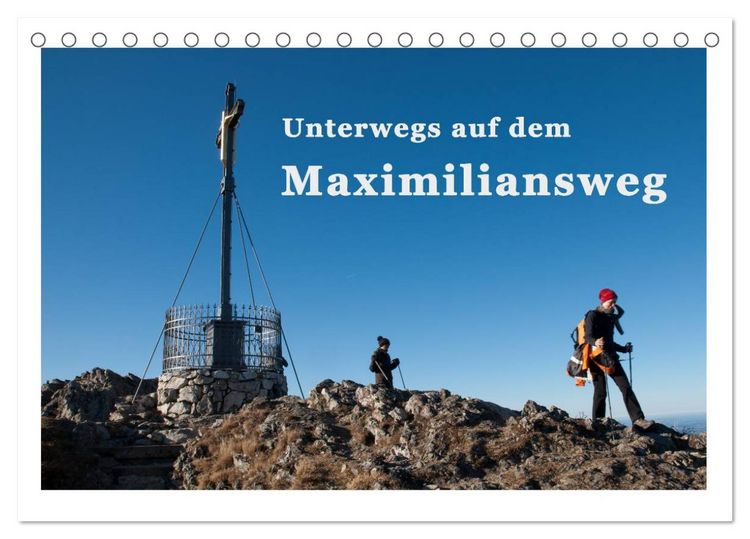 Produktbild: Unterwegs auf dem Maximiliansweg (Tischkalender 2026 DIN A5 quer), CALVENDO Monatskalender