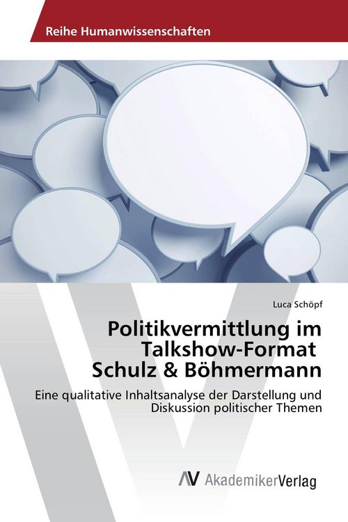 Produktbild: Politikvermittlung im Talkshow-Format Schulz & B&ouml;hmermann