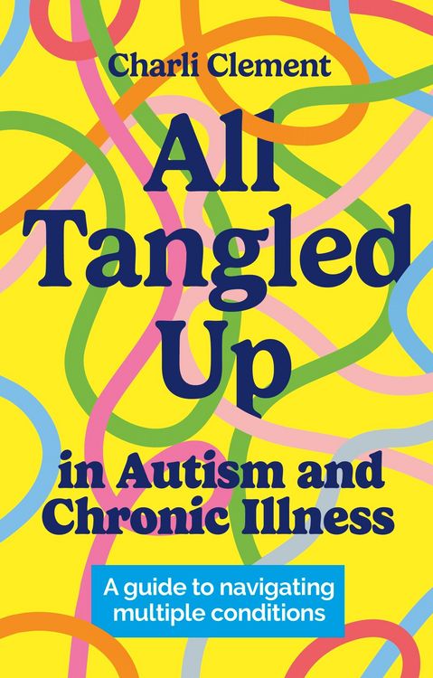 Produktbild: All Tangled Up in Autism and Chronic Illness