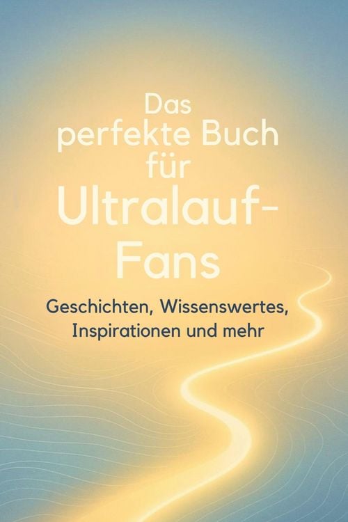 Produktbild: Das perfekte Buch f&uuml;r Ultralauf-Fans