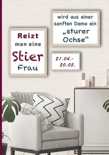 Produktbild: Reizt man eine Stier Frau, wird aus einer sanften Dame ein sturer Ochse