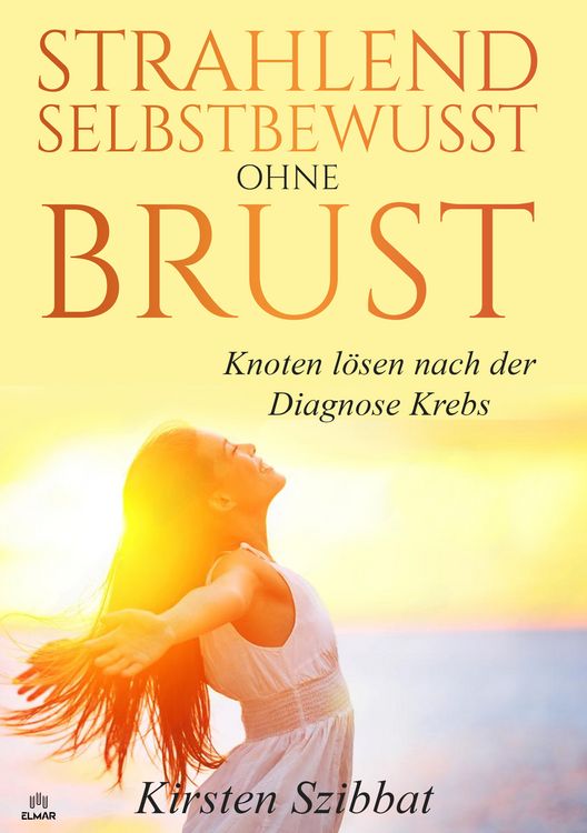 Produktbild: Strahlend Selbstbewusst ohne Brust