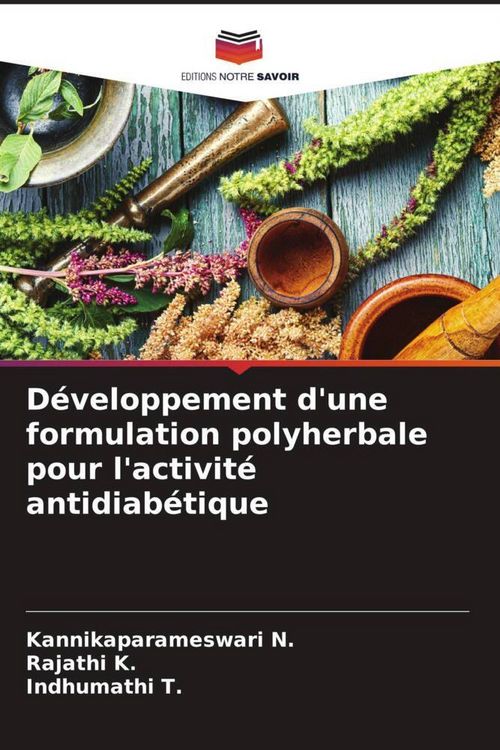 Produktbild: D&eacute;veloppement d'une formulation polyherbale pour l'activit&eacute; antidiab&eacute;tique