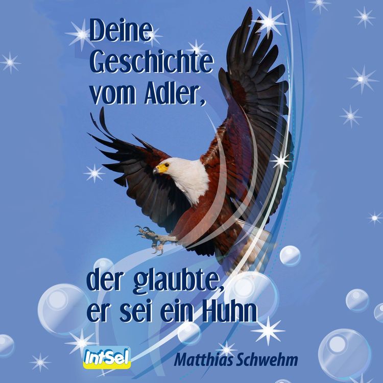 Produktbild: Deine Geschichte vom Adler, der glaubte, er sei ein Huhn