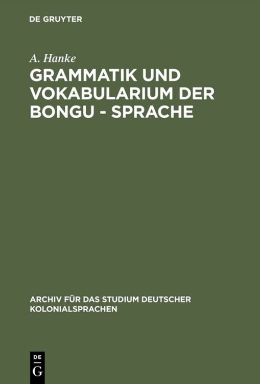 Produktbild: Grammatik und Vokabularium der Bongu - Sprache