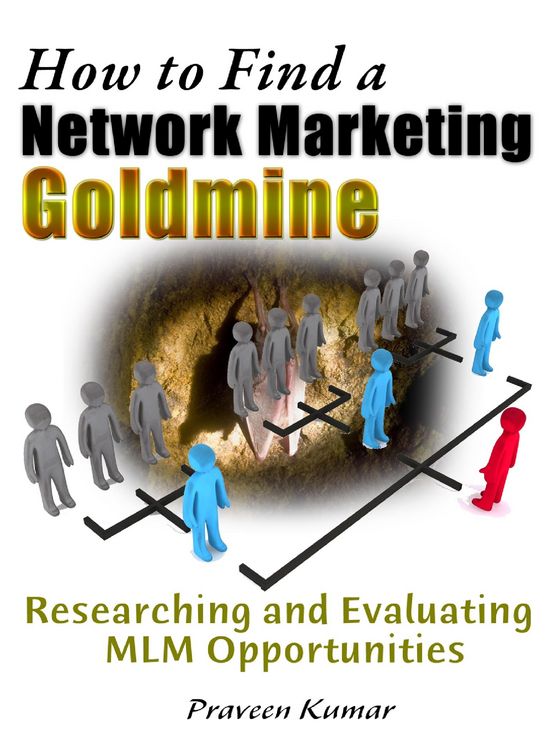 Produktbild: How to Find a Network Marketing Goldmine: Researching and Evaluating MLM Opportunities