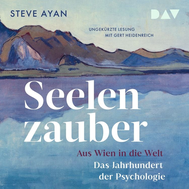 Produktbild: Seelenzauber. Aus Wien in die Welt. Das Jahrhundert der Psychologie