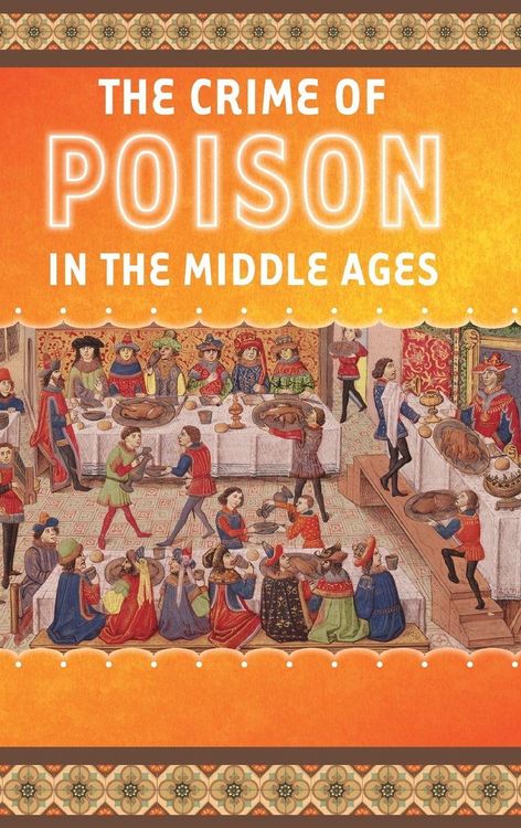 Produktbild: The Crime of Poison in the Middle Ages
