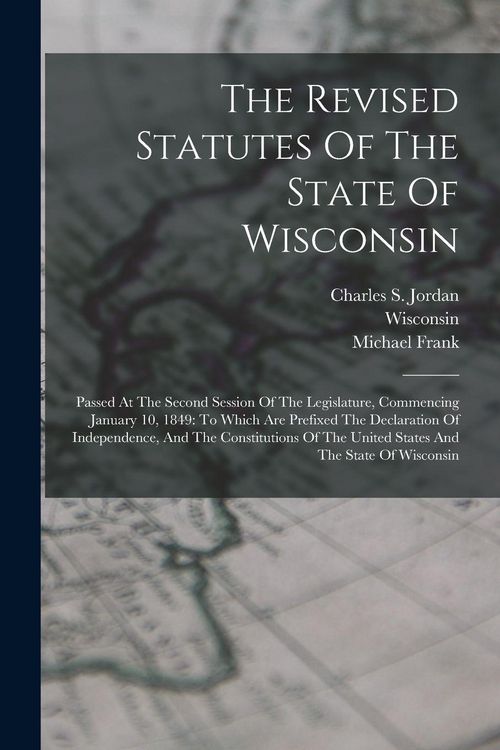 Produktbild: The Revised Statutes Of The State Of Wisconsin