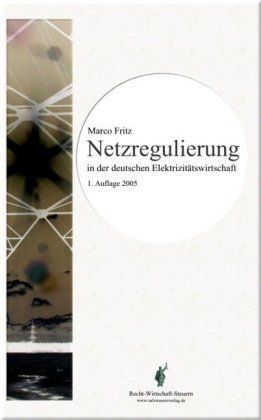Produktbild: Netzregulierung in der deutschen Elektrizit&auml;tswirtschaft