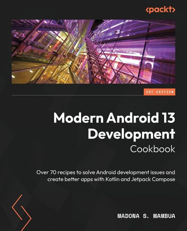 Produktbild: Modern Android 13 Development Cookbook