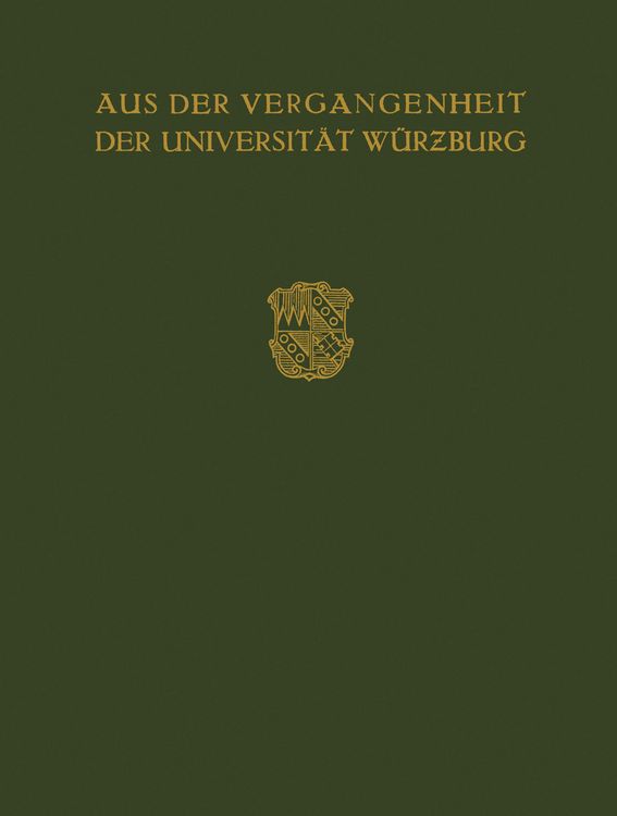Produktbild: Aus der Vergangenheit der Universit&auml;t W&uuml;rzburg