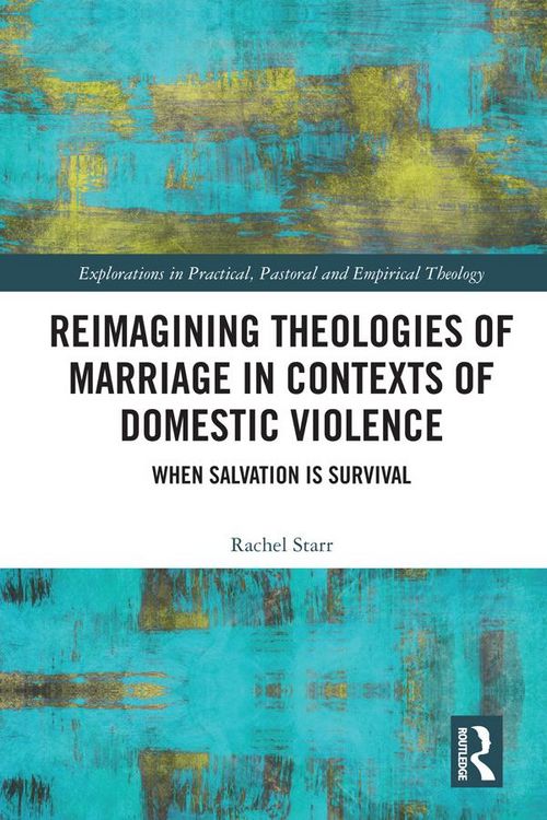 Produktbild: Reimagining Theologies of Marriage in Contexts of Domestic Violence