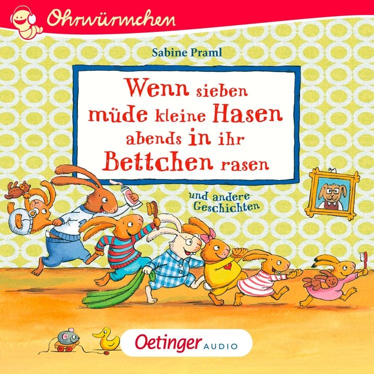 Produktbild: Wenn sieben müde kleine Hasen abends in ihr Bettchen rasen und andere Geschichten