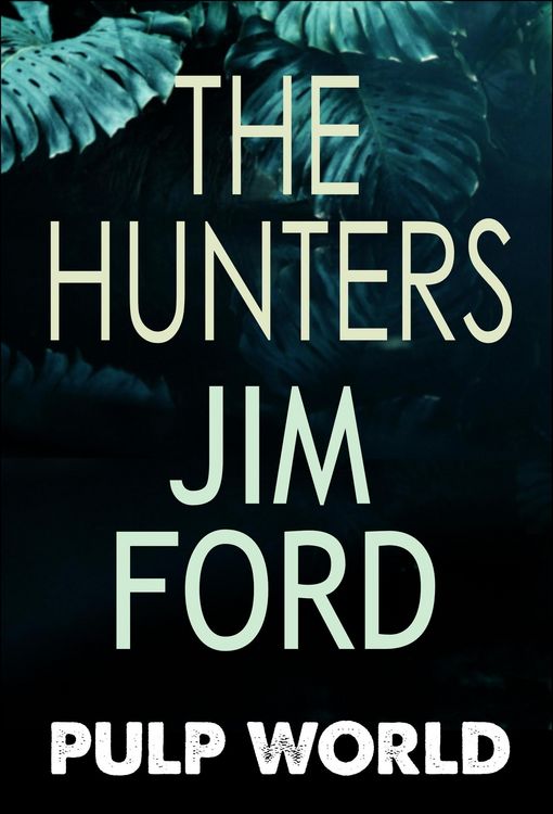 Produktbild: The Hunters (Pulp World, #3)