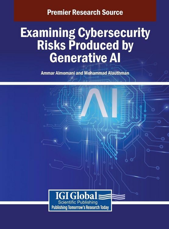 Produktbild: Examining Cybersecurity Risks Produced by Generative AI