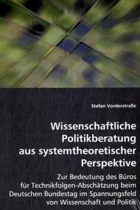 Produktbild: Vorderstra&szlig;e, S: Wissenschaftliche Politikberatung aus syste