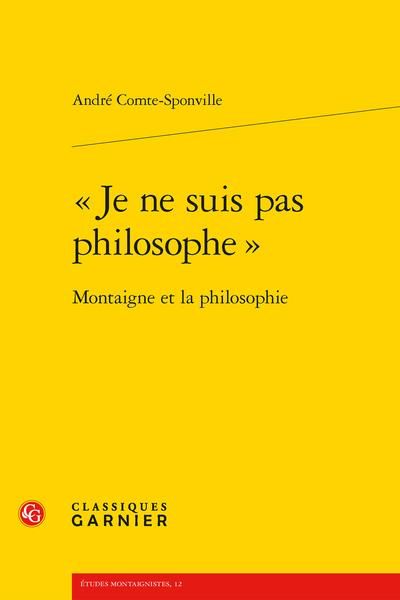 Produktbild: 'Je ne suis pas philosophe' : Montaigne et la philosophie