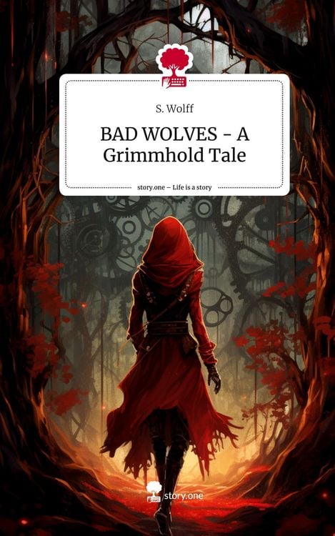 Produktbild: BAD WOLVES - A Grimmhold Tale. Life is a Story - story.one