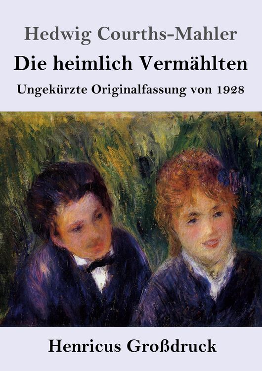 Produktbild: Die heimlich Verm&auml;hlten (Gro&szlig;druck)