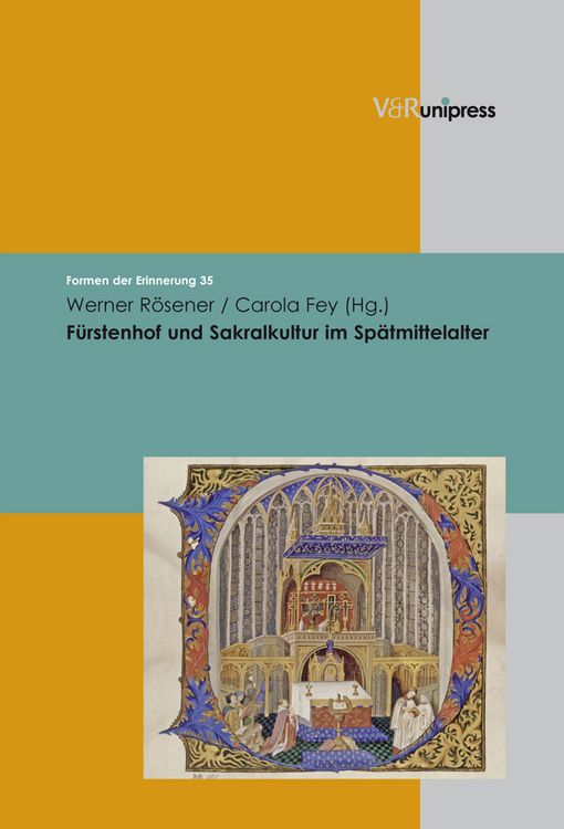 Produktbild: F&uuml;rstenhof und Sakralkultur im Sp&auml;tmittelalter